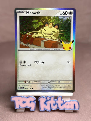 Meowth - 113/128 ME: 30th Celebration NM Pokémon TCGKITTEN